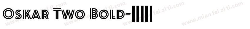 Oskar Two Bold字体转换